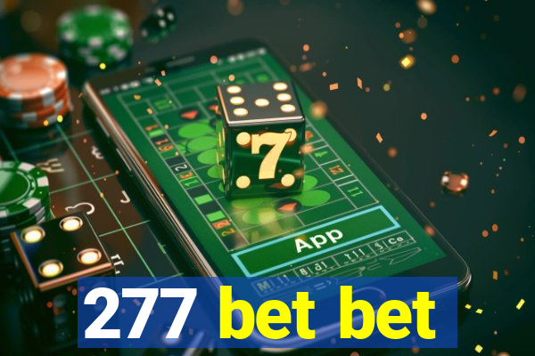 277 bet bet